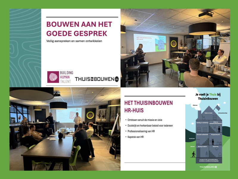 ThuisinBouwen investeert in betekenisvolle gesprekken en sterk leiderschap